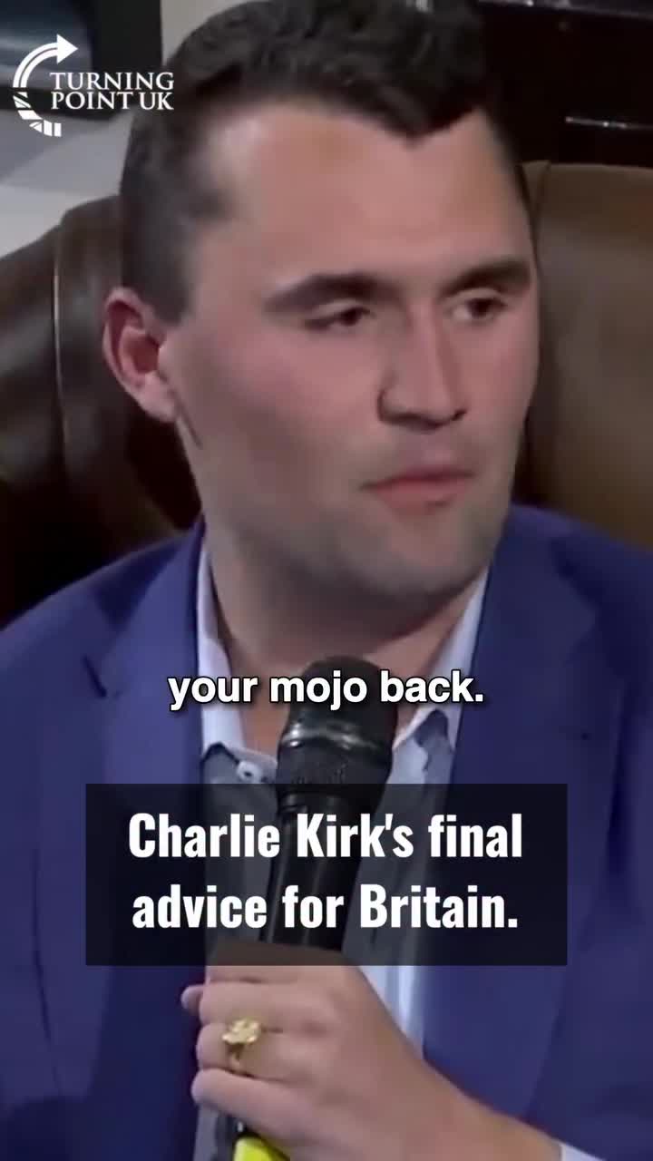 473K views · 28K reactions | "Be proud of your heritage, stop apologising and get your mojo back." Charlie Kirk's final advice for Britain. | Turning Point UK